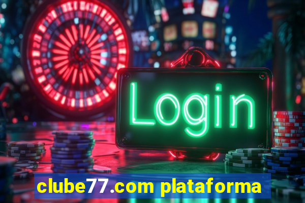 clube77.com plataforma