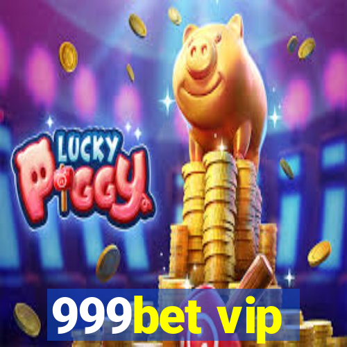 999bet vip