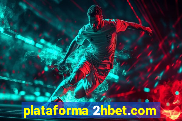 plataforma 2hbet.com