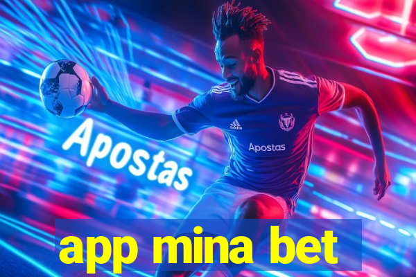 app mina bet