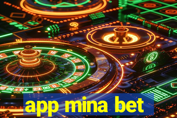 app mina bet