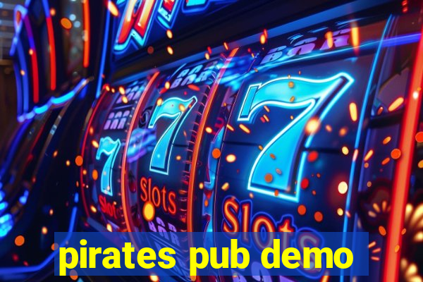 pirates pub demo