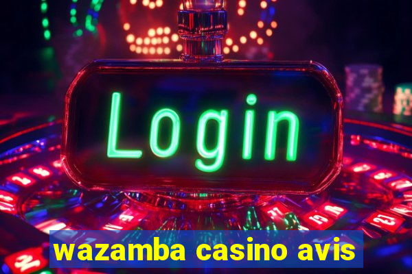 wazamba casino avis