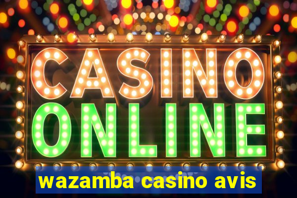 wazamba casino avis