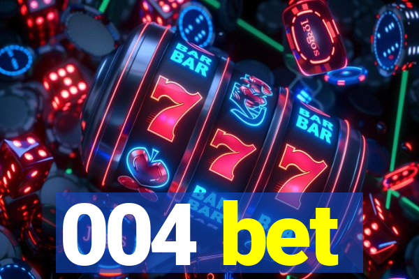 004 bet