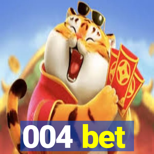 004 bet