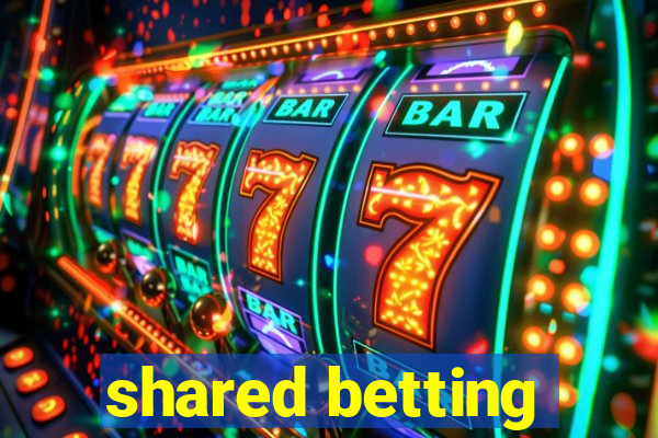 shared betting