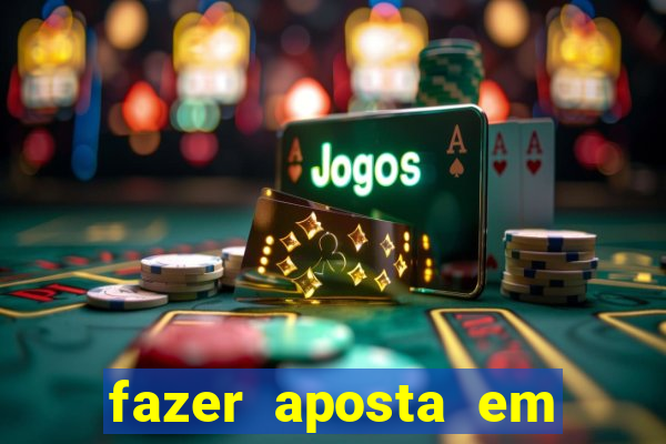 fazer aposta em jogo de futebol