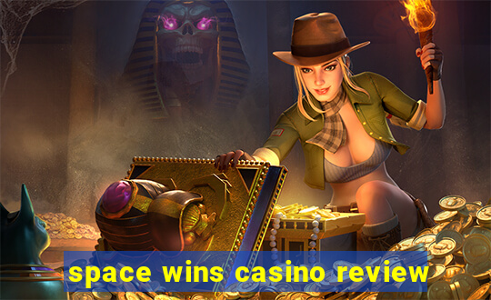 space wins casino review