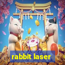 rabbit laser