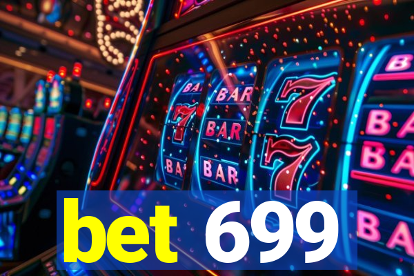 bet 699