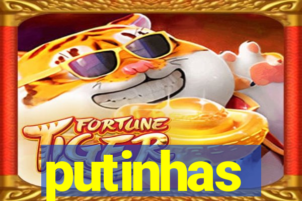 putinhas