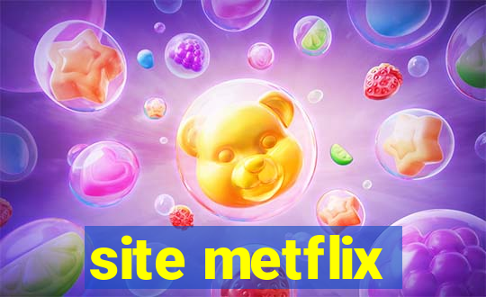 site metflix