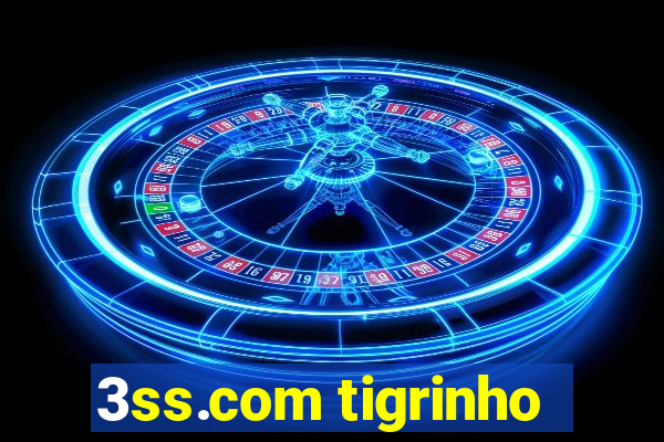 3ss.com tigrinho