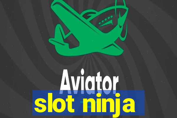 slot ninja