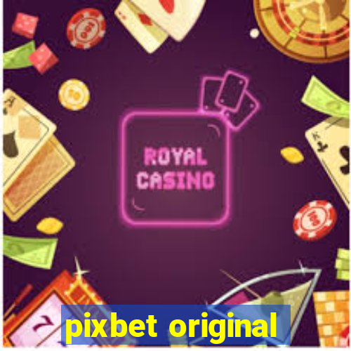 pixbet original