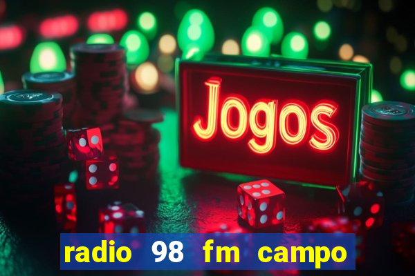 radio 98 fm campo formoso bahia