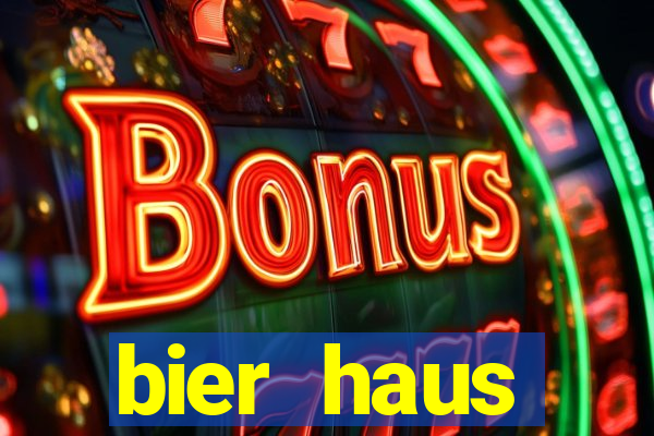 bier haus oktoberfest slot