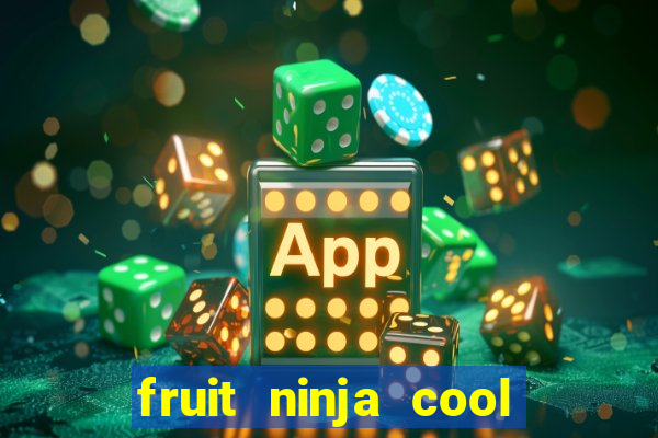 fruit ninja cool math games