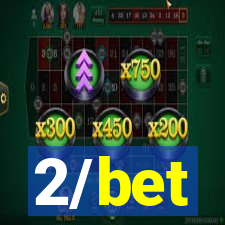 2/bet