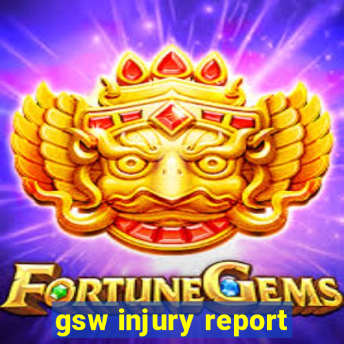 gsw injury report