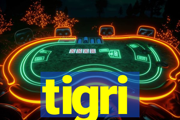 tigri