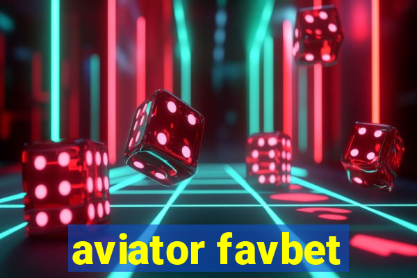 aviator favbet