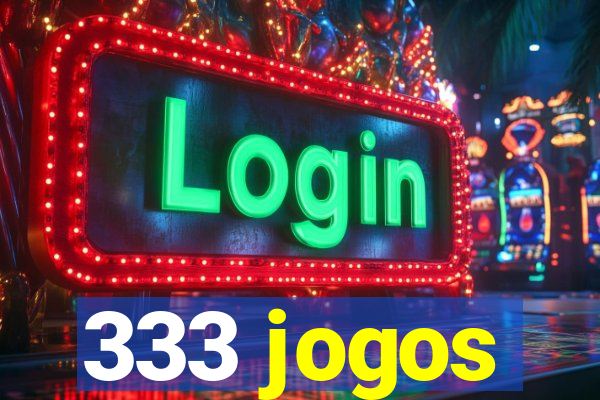 333 jogos