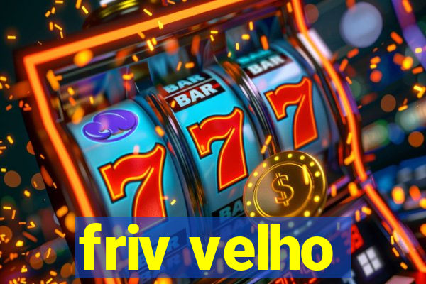 friv velho