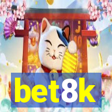 bet8k