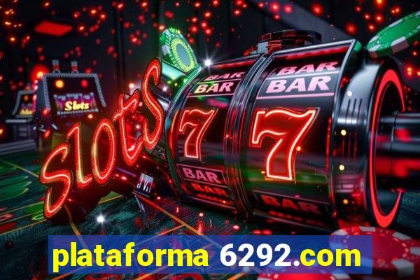 plataforma 6292.com