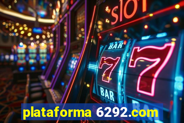 plataforma 6292.com