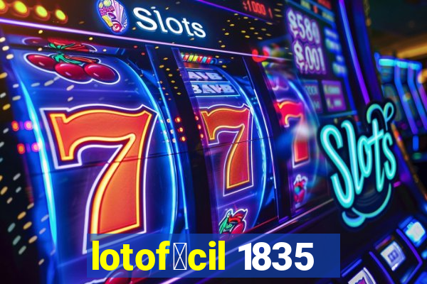 lotof谩cil 1835