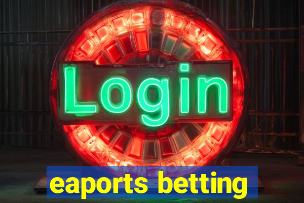 eaports betting