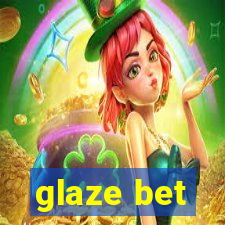 glaze bet