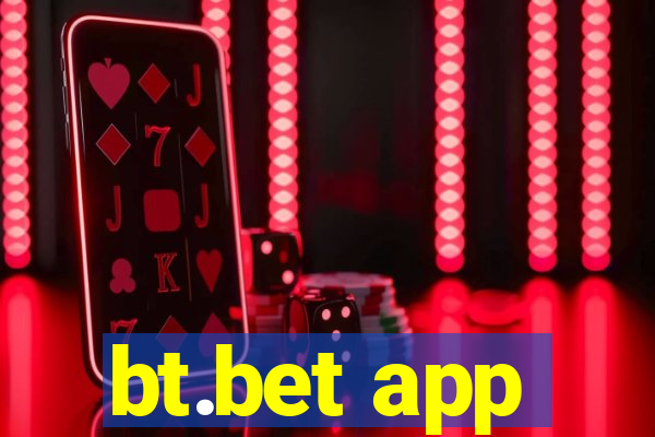 bt.bet app