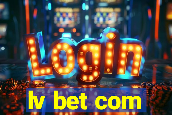 lv bet com