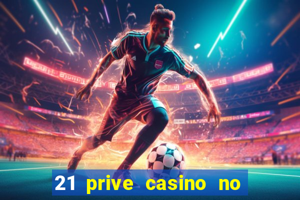 21 prive casino no deposit coupon codes