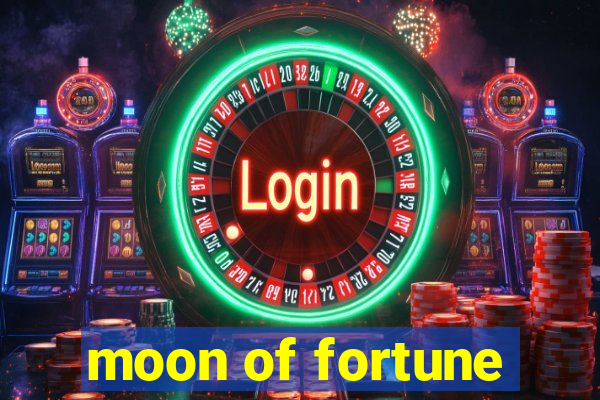 moon of fortune