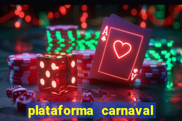 plataforma carnaval de ouro