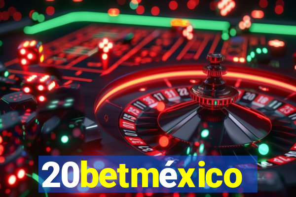 20betméxico