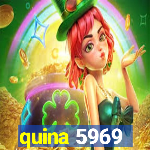 quina 5969