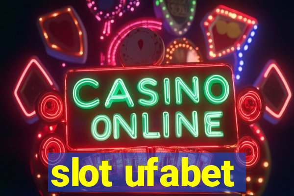 slot ufabet