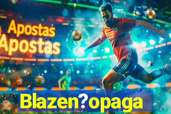 Blazen?opaga