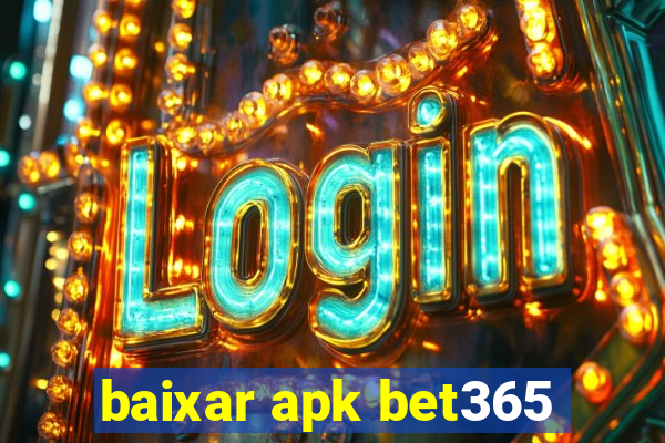 baixar apk bet365