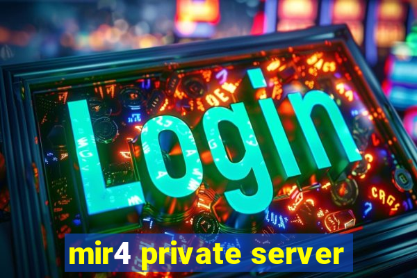 mir4 private server