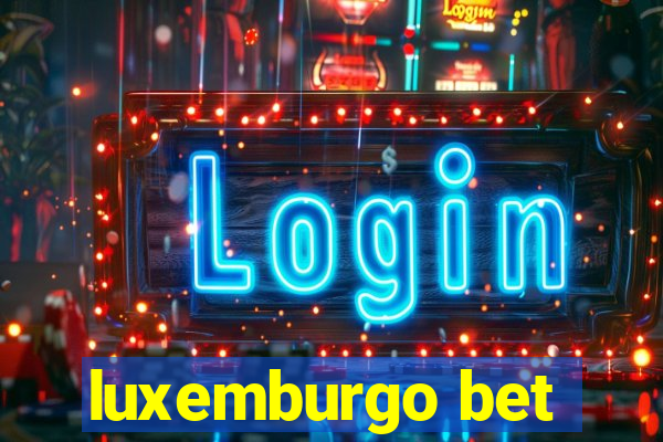 luxemburgo bet