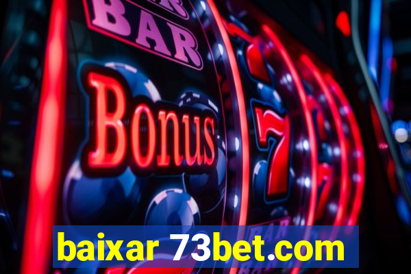 baixar 73bet.com