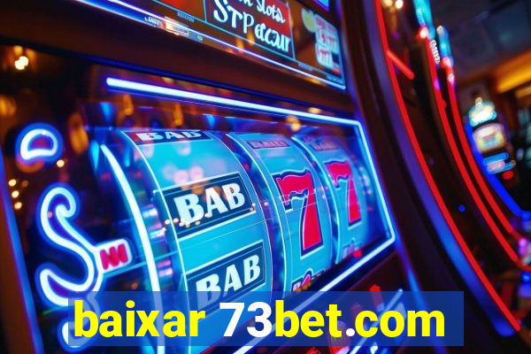 baixar 73bet.com