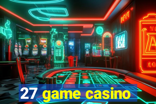 27 game casino